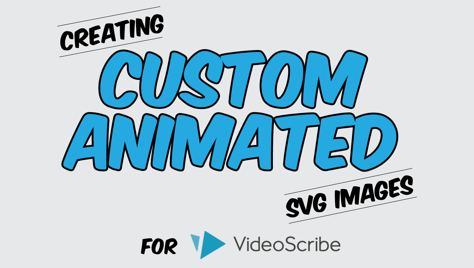 Creating Custom Animations for VideoScribe (an online class)